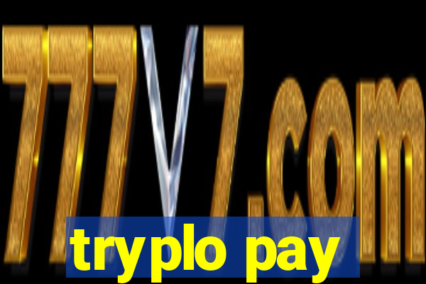 tryplo pay